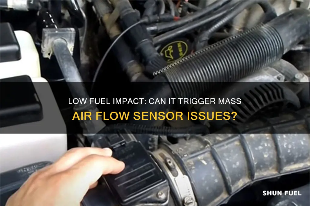 can low fuel cause mas air flow sensor