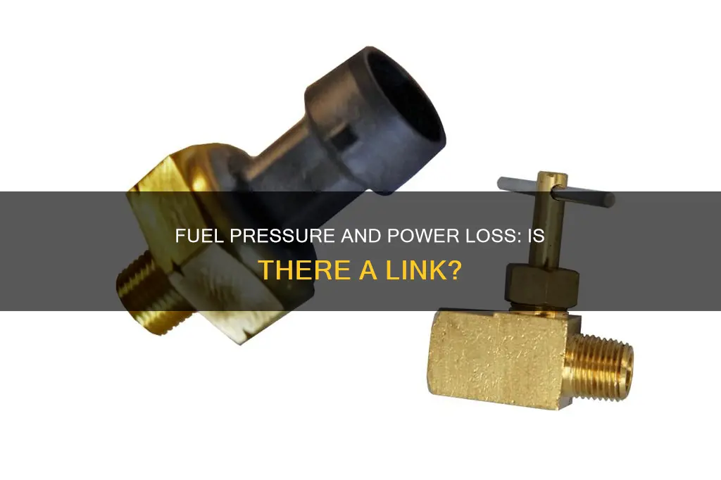 can low fuel pressure cause loss of power in gear