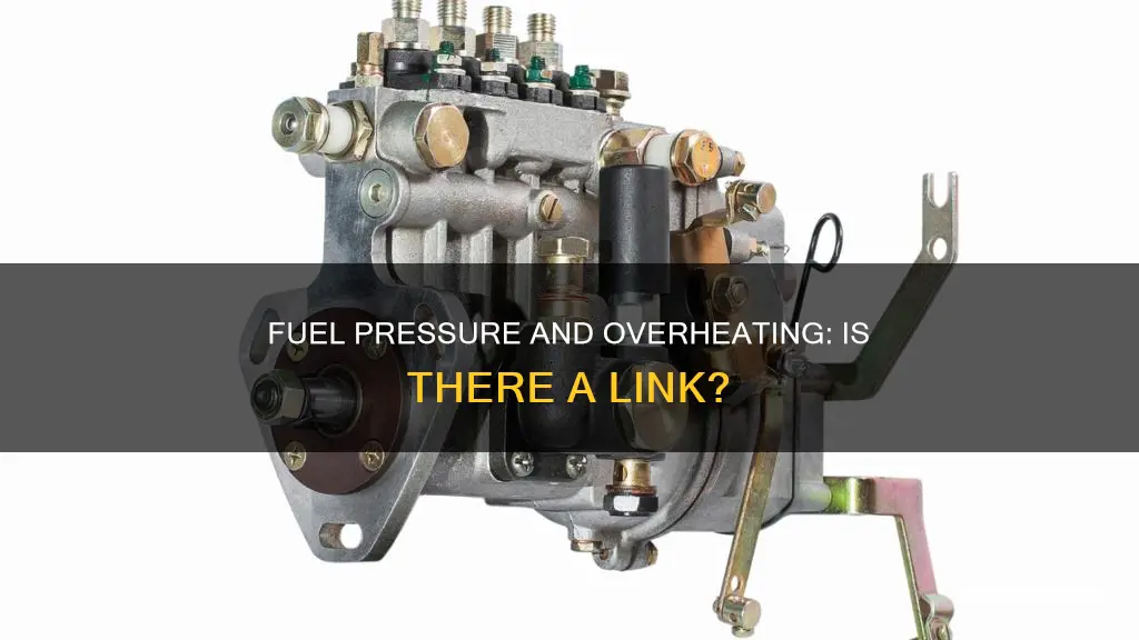 can low fuel pressure cause overheating