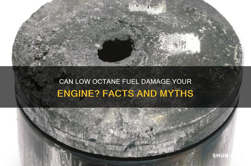 can low octane fuel break