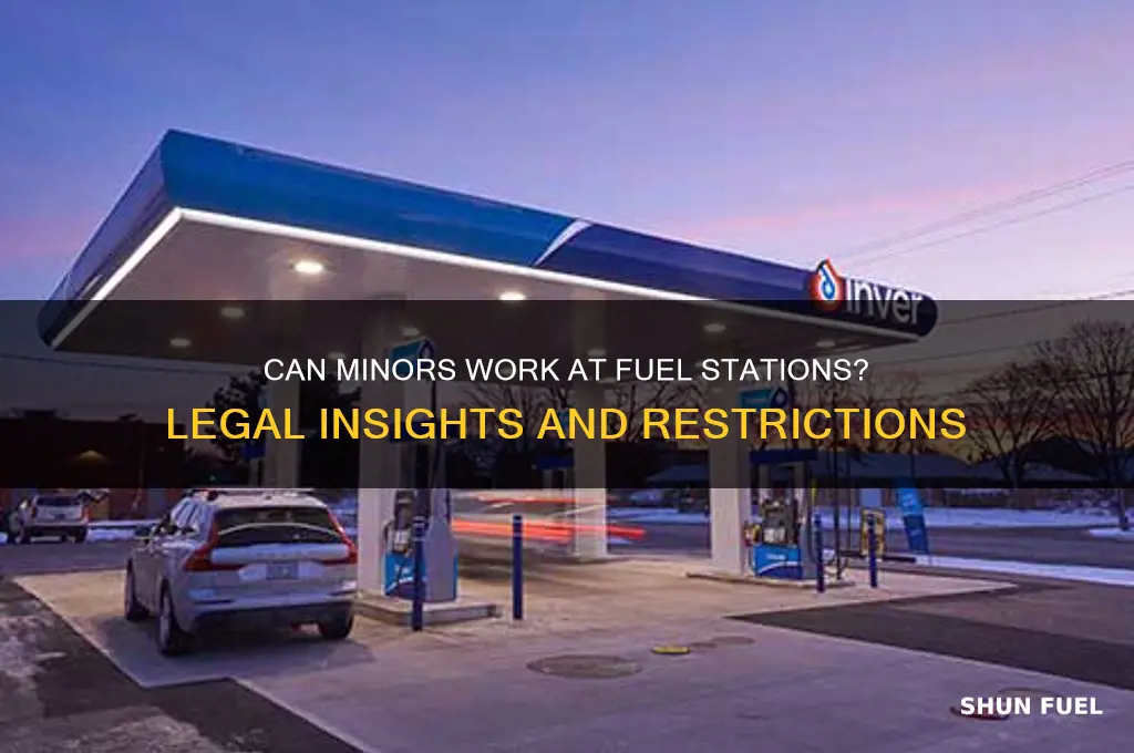 can minors work at fuel stations