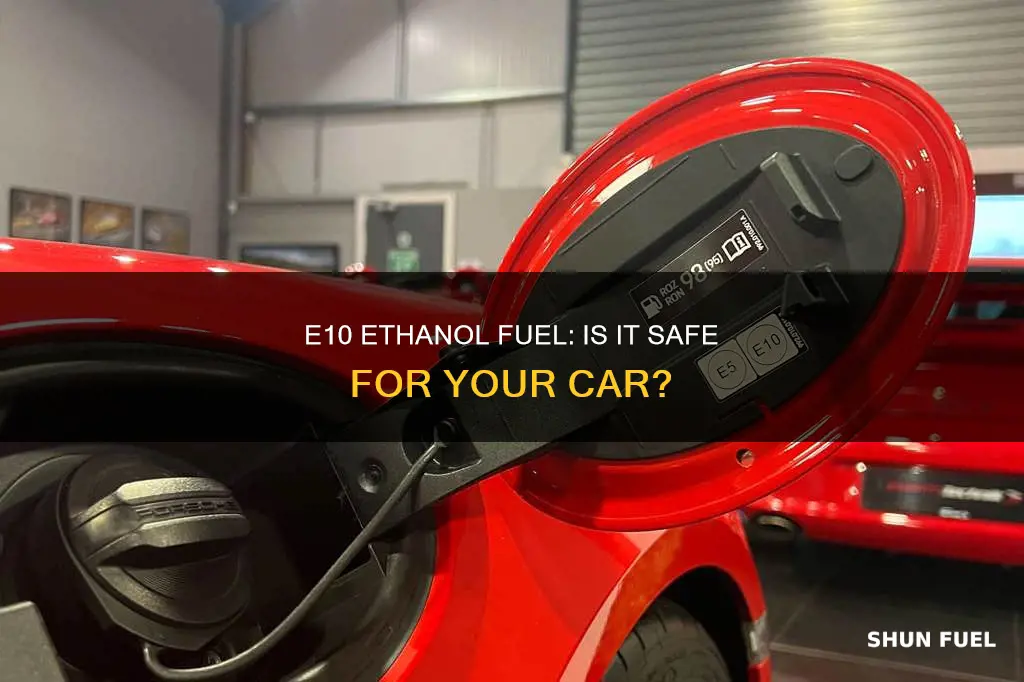 can my car use e10 ethanol fuel
