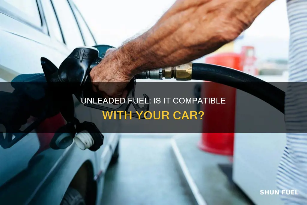 can my car use unleaded fuel