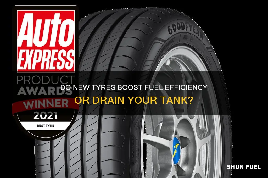 can new tyres increase fuel consumption