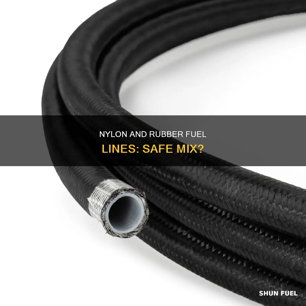 can nylon handle fuel line with rubber