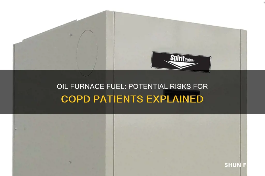 can oil furnace fuel effect someone with copd