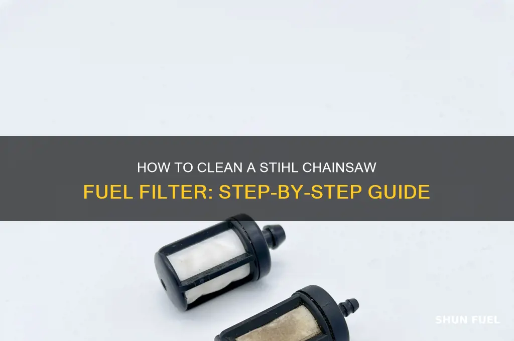 can one cleaning a fuel filter from a stihl chainsaw