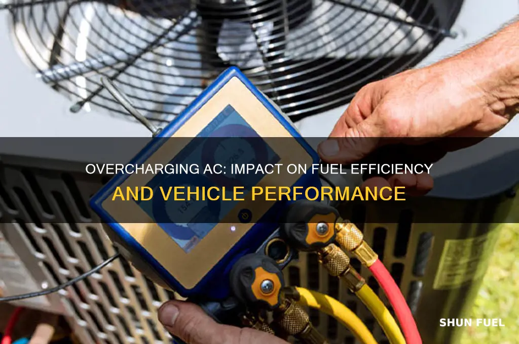 can overcharging ac cause bad fuel economy