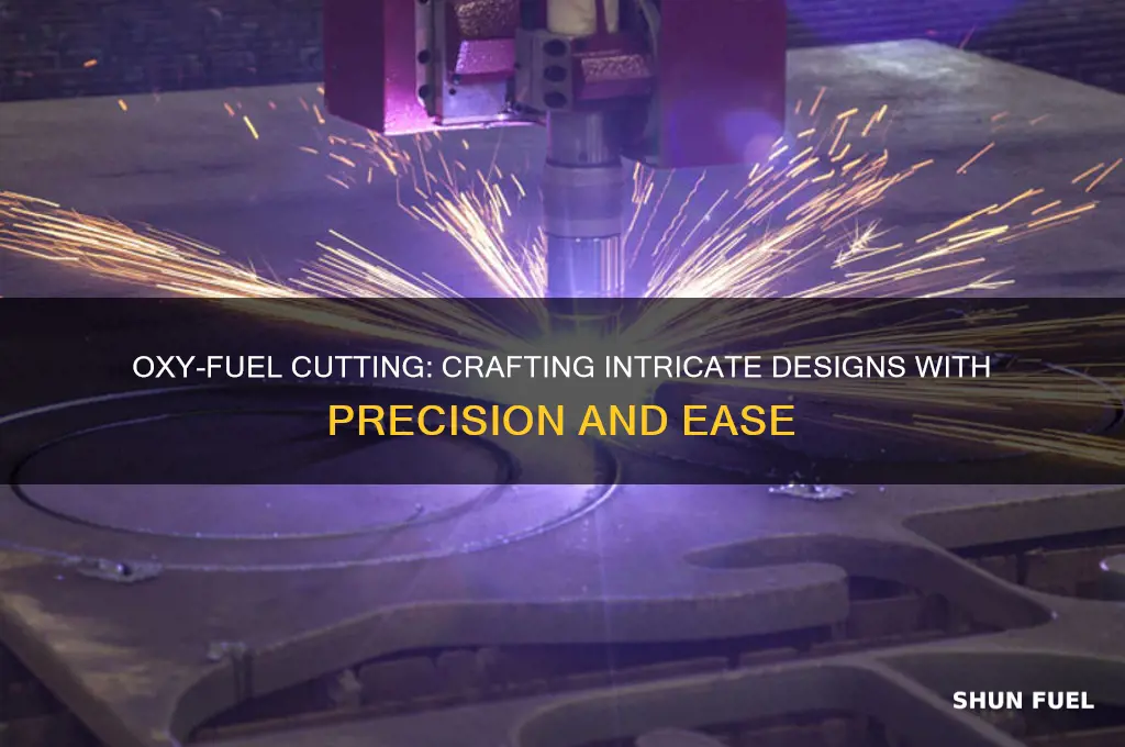can oxy fuel cutting cut any designs
