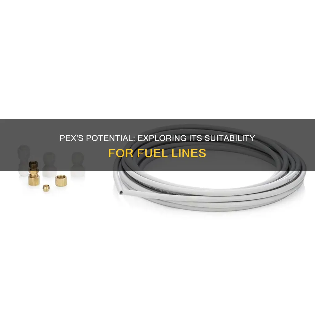 can pex be used for fuel line