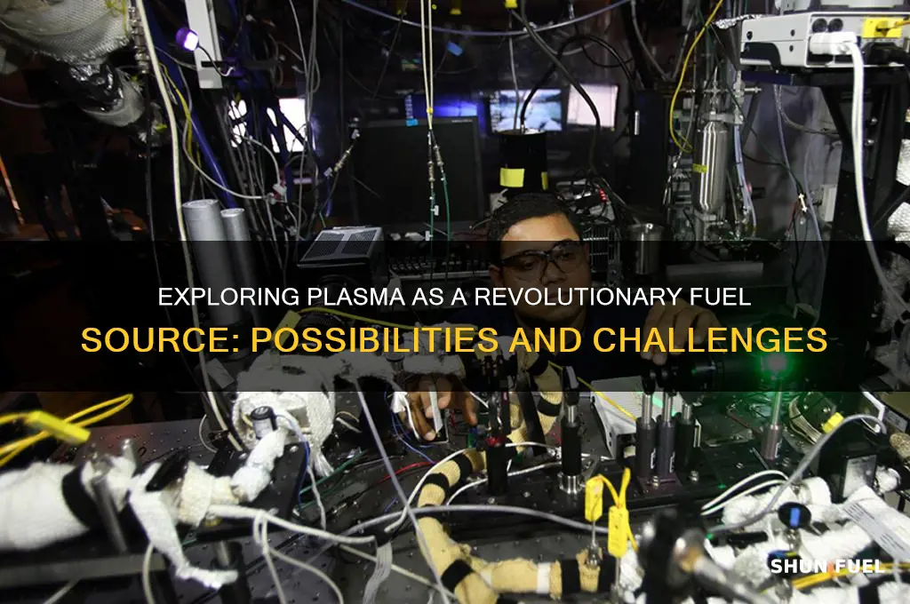 can plasma be used as fuel