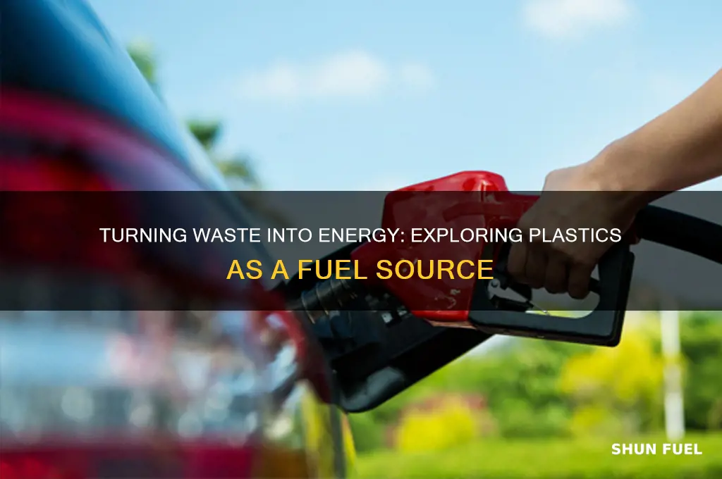 can plastics be used as fuel
