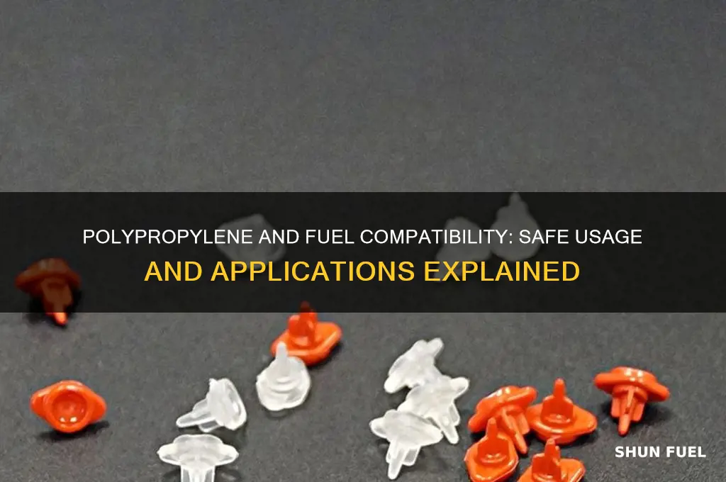can polypropylene be used with fuel