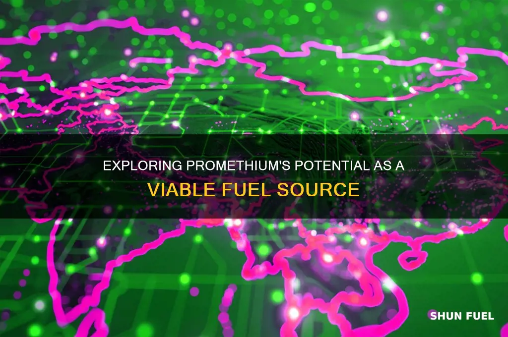 can promethium be used as a fuel source