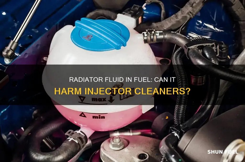 can radiator fuel damage fuel enjector cleaner