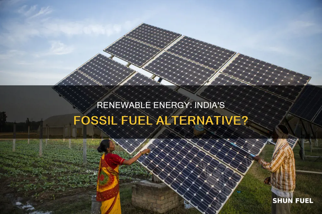 can renewable energy replace fossil fuels in india