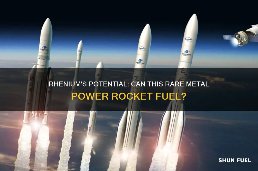 can rhenium be used for rocket fuel