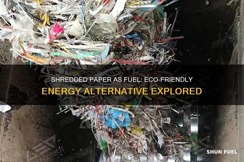can shredded paper be used as fuel