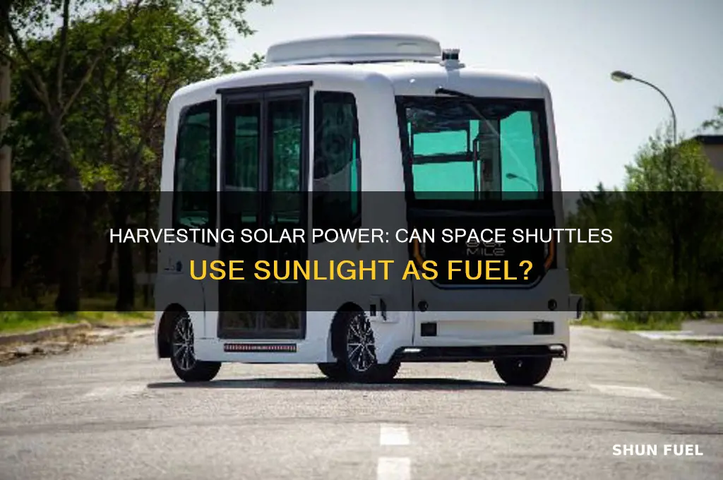 can space shuttles gather solar energy for fuel