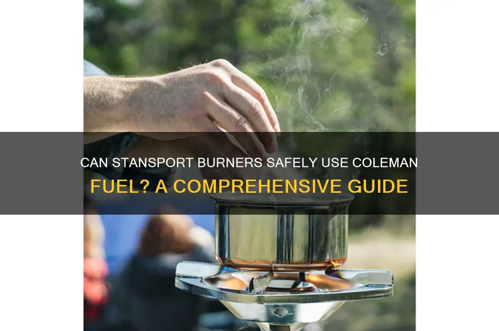 can stansport burners use coleman fuel