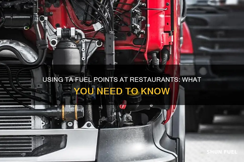 can ta fuel points be used for the restaurant