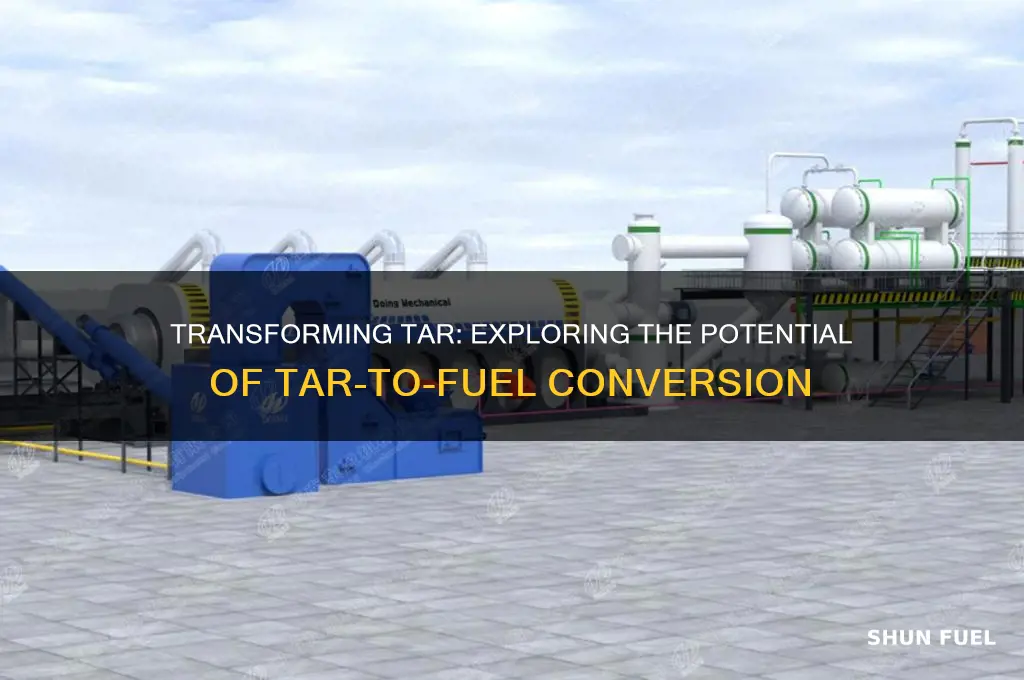 can tar be turned into fuel