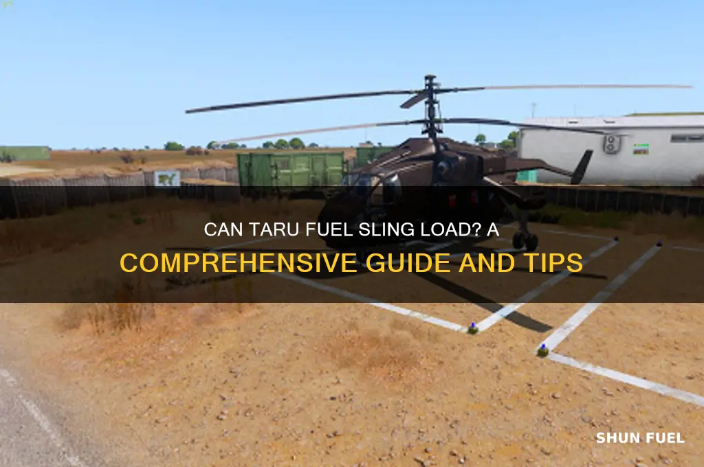 can taru fuel sling load