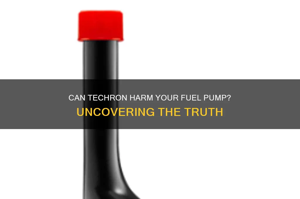 can techron cause fuel pump problems