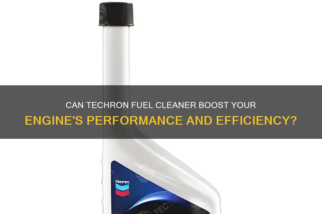 can techron fuel cleaner