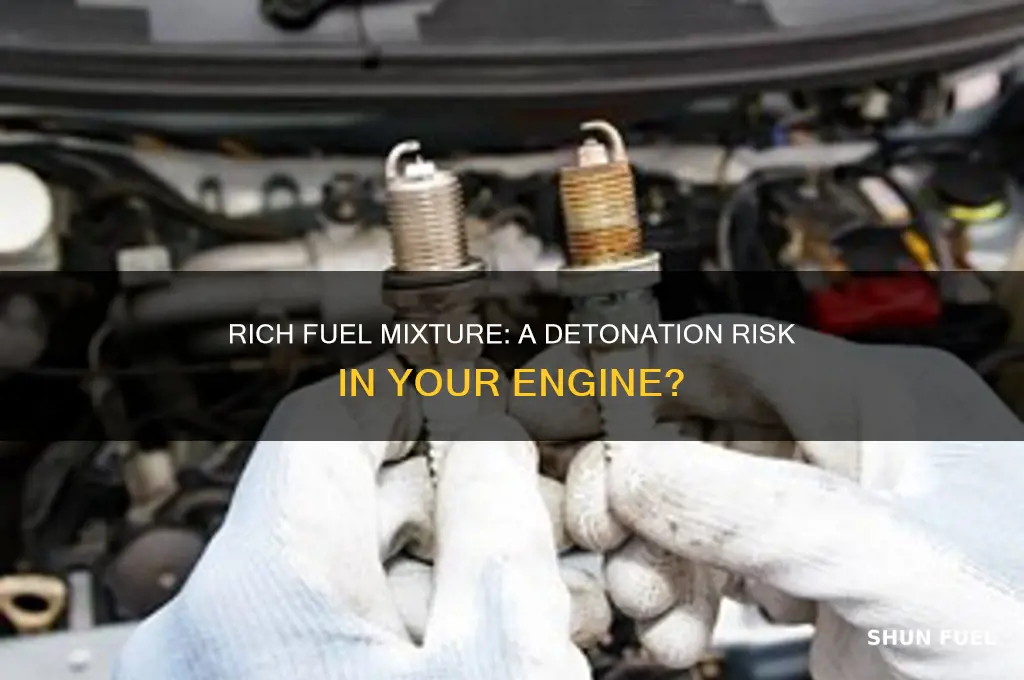 can too rich fuel cause detonation