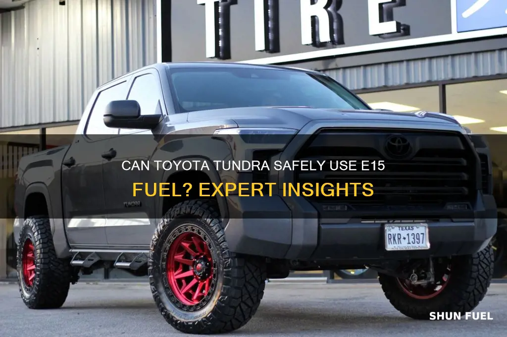 can toyota tundra burn e15 fuel