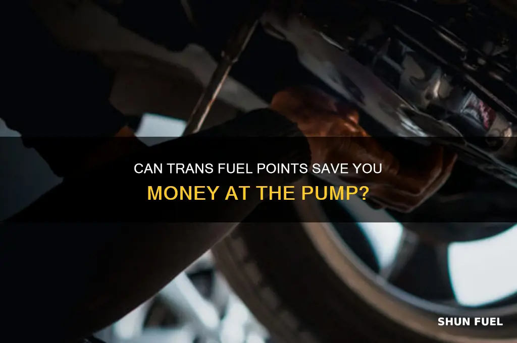 can trans fuel point money