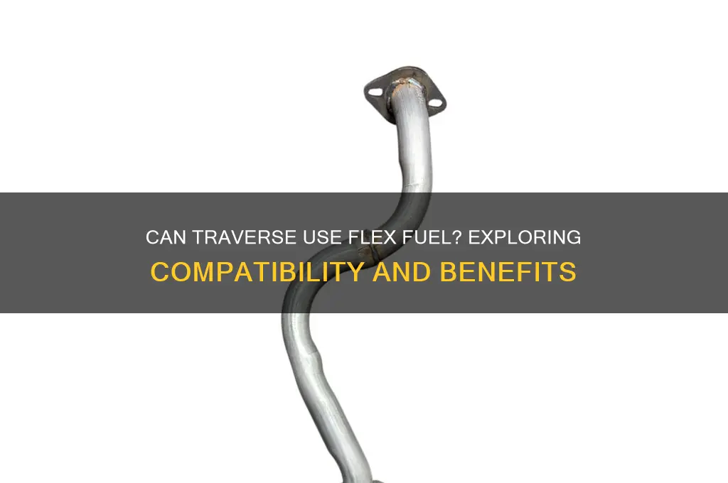 can traverse use flex fuel