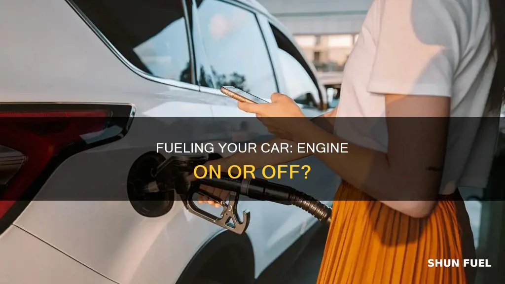 can u fuel ur car when it is on