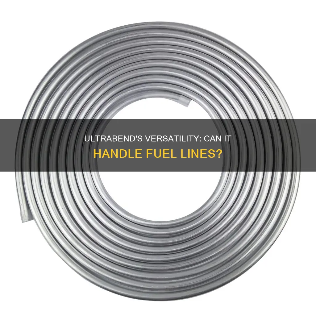 can ultrabend brake line tubing be used for fuel lines