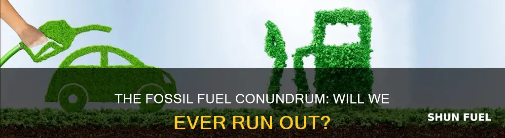 can we run out of fossil fuels