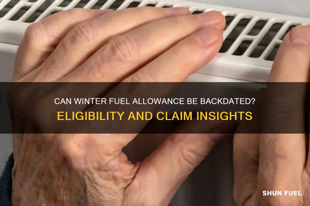 can winter fuel allowance be backdated