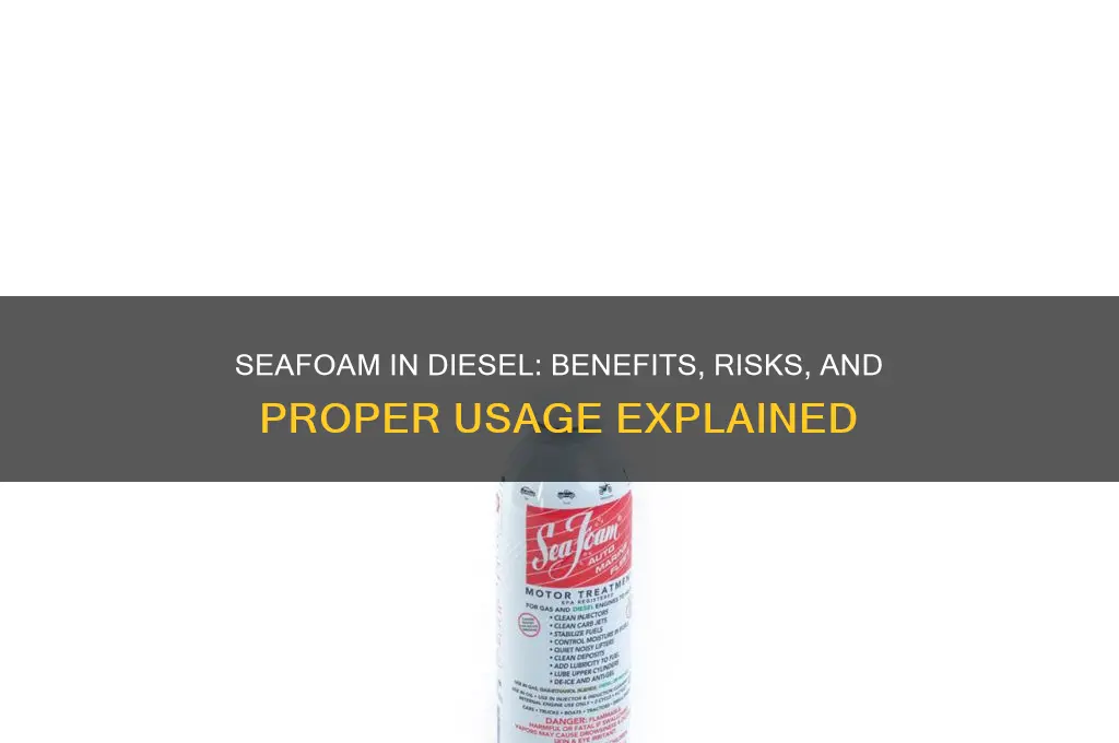 can you add seafoam to diesel fuel