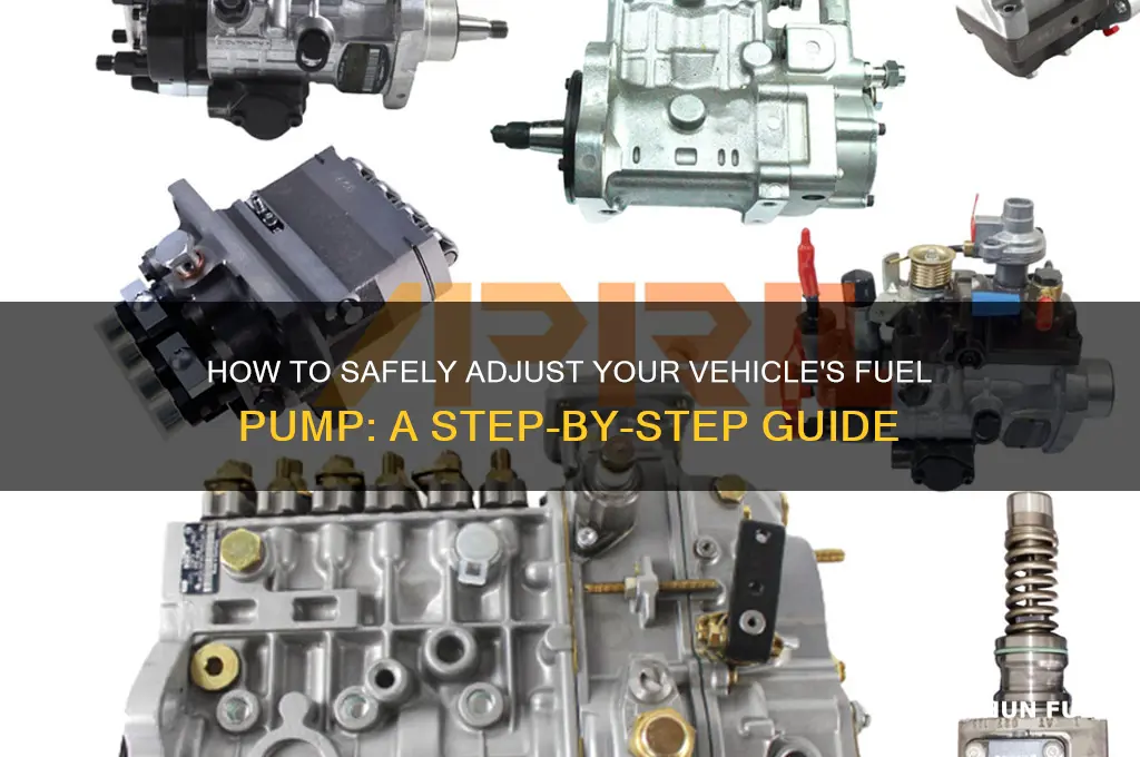 can you adjust fuel pump