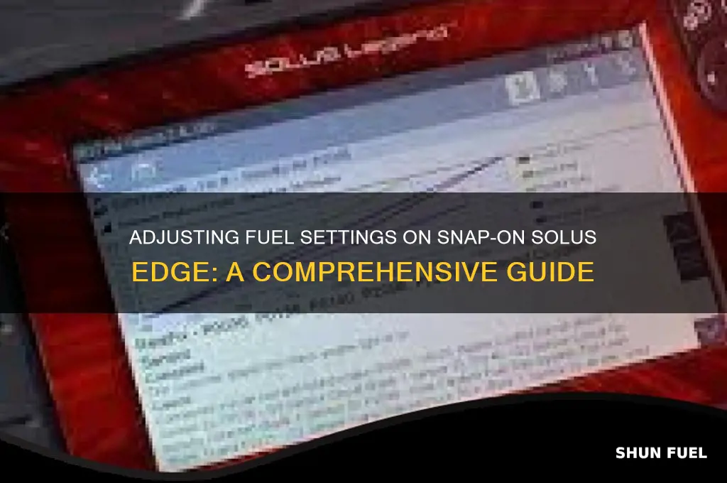 can you adjust fuel snap on solus edge