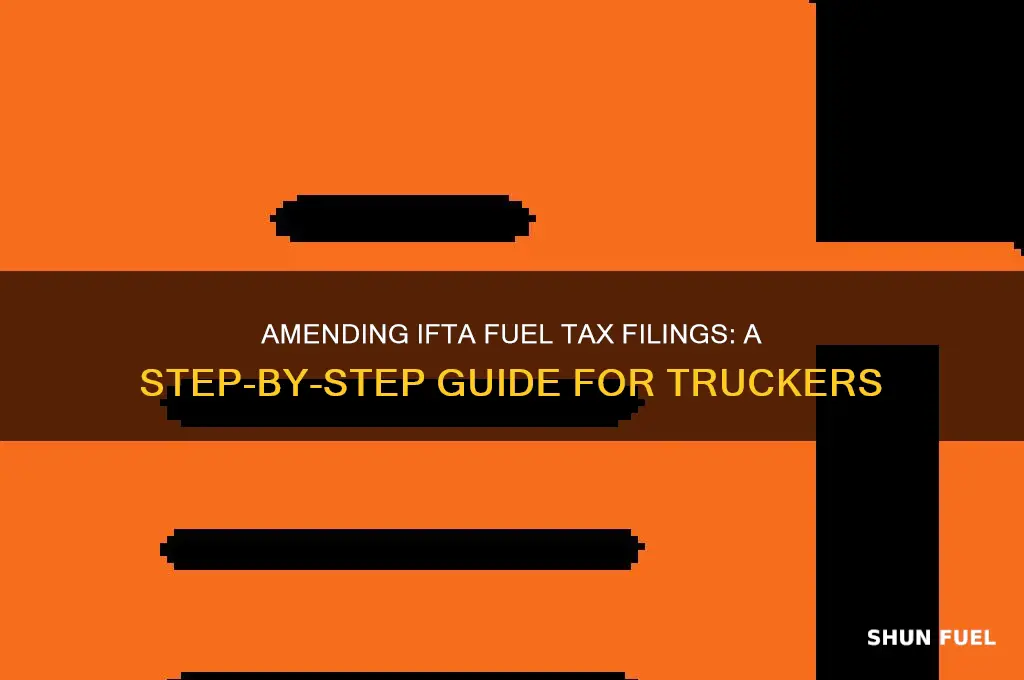 can you amend an ifta fuel tax filing
