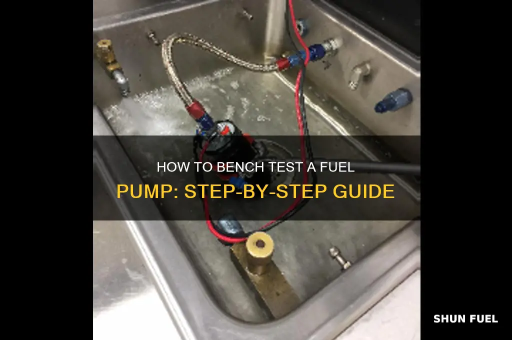 can you bench test a fuel pump