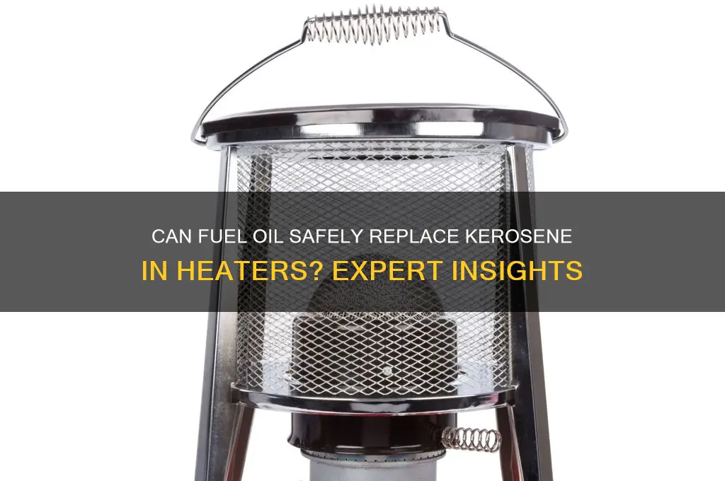 can you burn fuel oil in a kerosene heater