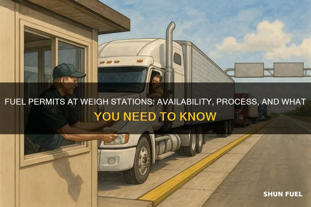 can you buy fuel permits at weigh stations