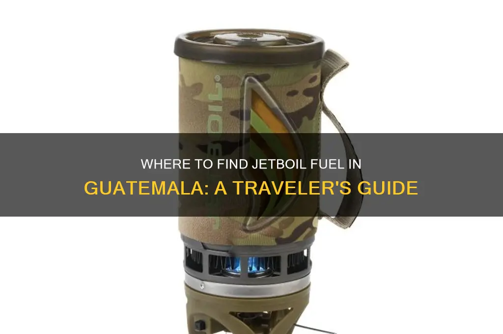 can you buy jetboil fuel in guatemala