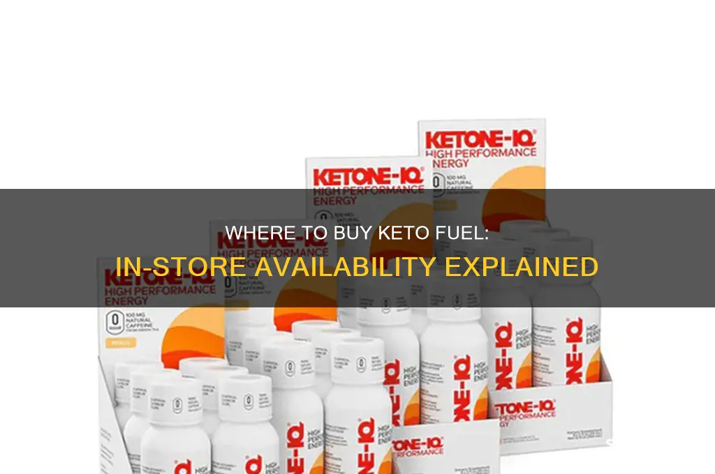 can you buy keto fuel in stores