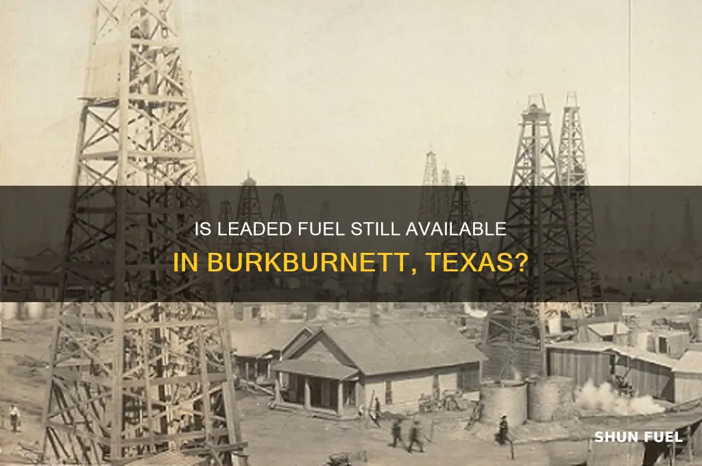 can you buy leaded fuel in burkburnett texas