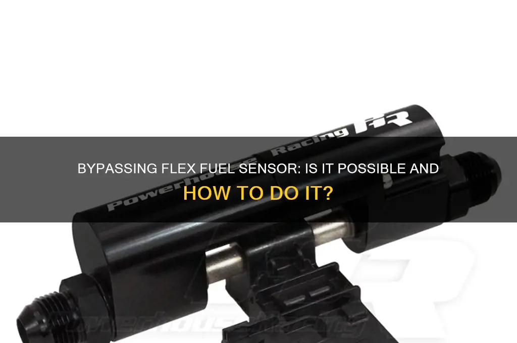 can you bypass flex fuel sensor
