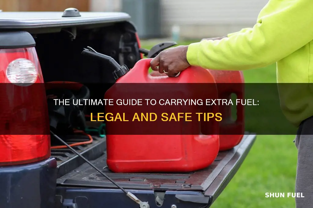 can you carry extra fuel in your car