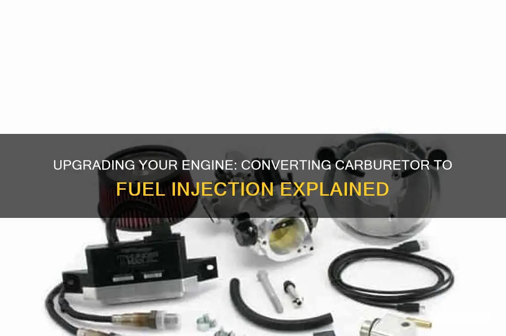 can you change a carburetor to fuel injection